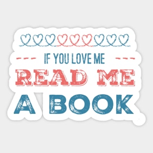 If you love me read me a book Sticker